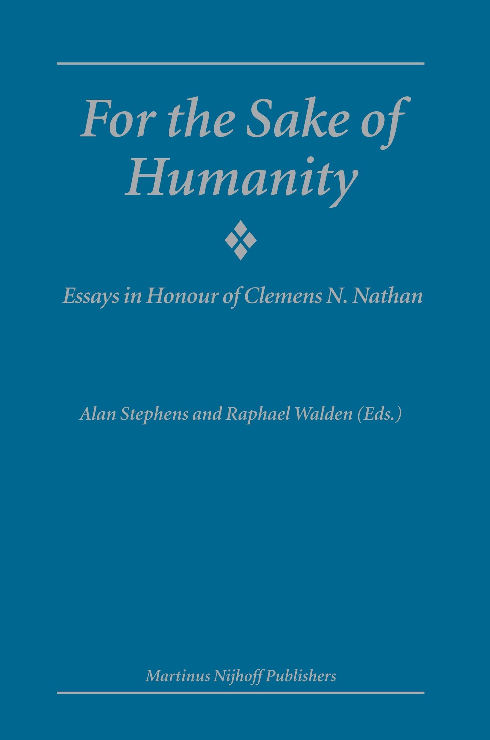 Book cover image for For the Sake of Humanity ISBN: 9789004141254